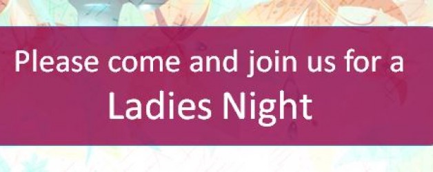 Please join us for Ladies Night!